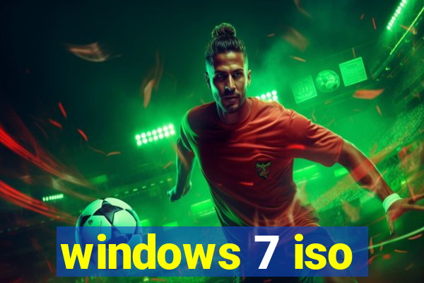 windows 7 iso